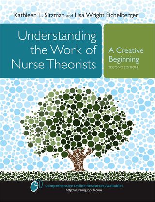 Cover image: Understanding the Work of Nurse Theorists: A Creative Beginning 2nd edition 9780763778163