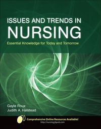 Cover image: Issues and Trends in Nursing: Essential Knowledge for Today and Tomorrow 1st edition 9780763752255