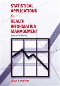 Cover image: Statistical Applications for Health Information Management 2nd edition 9780763728427