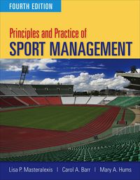 Cover image: Principles and Practice of Sport Management 4th edition 9780763796075