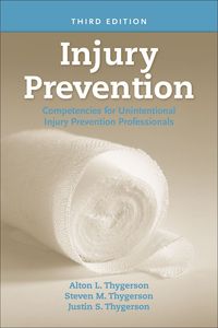 Cover image: Injury Prevention: Competencies for Unintentional Injury Prevention Professionals 3rd edition 9780763753832