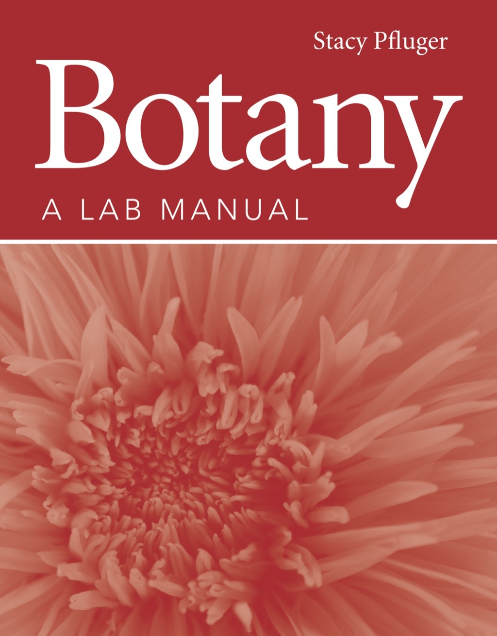 Botany: A Lab Manual 1st Edition