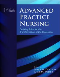 Cover image: Advanced Practice Nursing: Evolving Roles for the Transformation of the Profession 2nd edition 9781449665067
