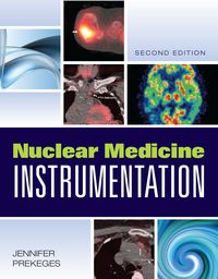 Cover image: Nuclear Medicine Instrumentation 2nd edition 9781449645373