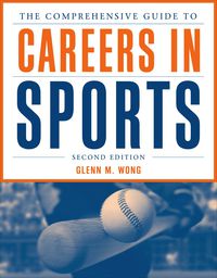 Cover image: The Comprehensive Guide to Careers in Sports 2nd edition 9781449602031