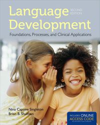 Cover image: Language Development: Foundations, Processes, and Clinical Applications 2nd edition 9781449685041
