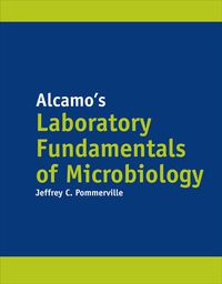 Cover image: Alcamo's Laboratory Fundamentals of Microbiology 10th edition 9781284031072