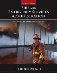 Cover image: Fire and Emergency Services Administration: Management and Leadership Practices 2nd edition 9781449605834