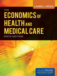 Cover image: Economics of Health and Medical Care 6th edition 9781449629861