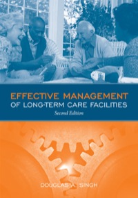 Cover image: Effective Management of Long-Term Care Facilities 2nd edition 9780763774035