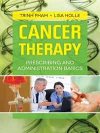 Cover image: Cancer Therapy: Prescribing and Administration Basics 1st edition 9781449633974