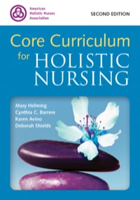 Cover image: Core Curriculum for Holistic Nursing 2nd edition 9781284031010