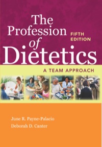 Cover image: The Profession of Dietetics: A Team Approach 5th edition 9781449678388