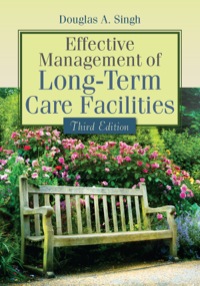 Imagen de portada: Effective Management of Long-Term Care Facilities 3rd edition 9781284057904