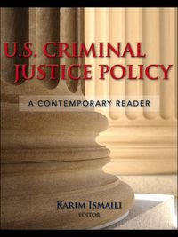 Cover image: U.S. Criminal Justice Policy: A Contemporary Reader 1st edition 9780763741297