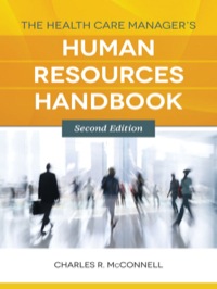 Cover image: The Health Care Manager's Human Resources Handbook 2nd edition 9781449657390