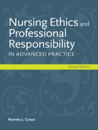 Cover image: Nursing Ethics and Professional Responsibility in Advanced Practice 2nd edition 9781449667429