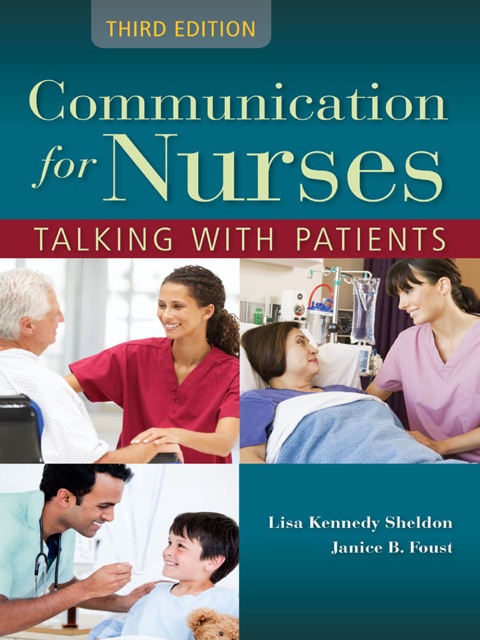 Communication for Nurses: Talking with Patients, 3rd Edition - FULL INSTANT DOWNLOAD | PDF DOCX EPUB