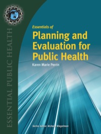 Imagen de portada: Essentials of Planning and Evaluation for Public Health 1st edition 9781284246728