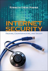 Cover image: Internet Security:  Hacking, Counterhacking, and Society 1st edition 9780763735364