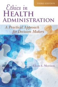 Imagen de portada: Ethics in Health Administration 3rd edition 9781284070651