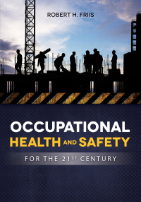 Omslagafbeelding: Occupational Health and Safety for the 21st Century 1st edition 9781284046038
