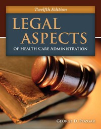 Cover image: Legal Aspects of Health Care Administration 12th edition 9781284076318