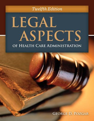 Cover image: Legal Aspects of Health Care Administration 12th edition 9781284065923