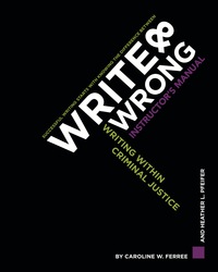 Cover image: Write & Wrong: Writing Within Criminal Justice, A Student Workbook 1st edition 9781449626815