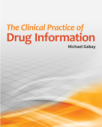 Omslagafbeelding: The Clinical Practice of Drug Information 1st edition 9781284026238