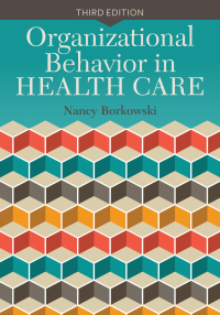 Cover image: Organizational Behavior in Health Care 3rd edition 9781284051049