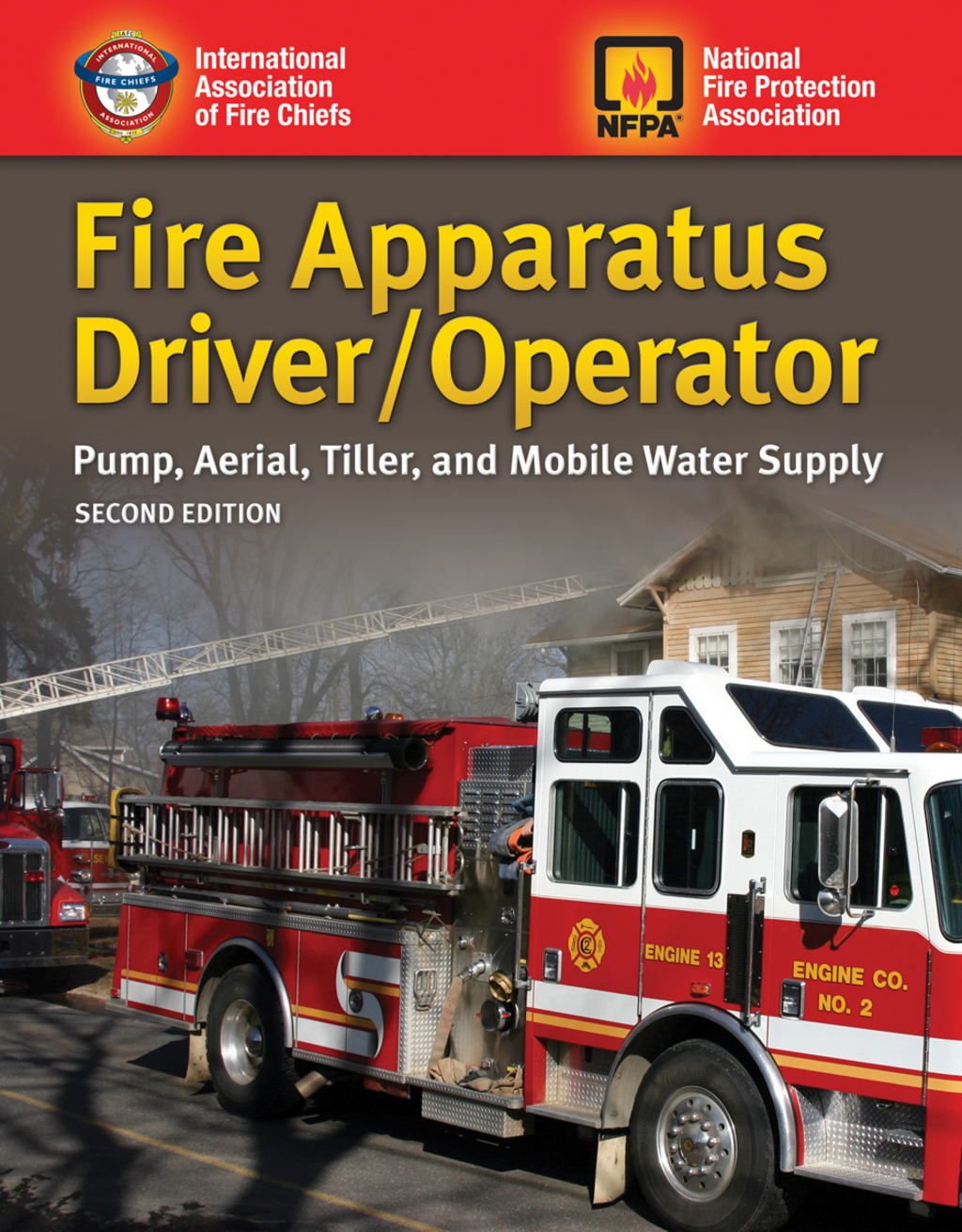 Fire Apparatus Driver/Operator Pump, Aerial, Tiller, and Mobile Water Supply 2nd Edition