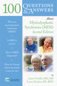 Cover image: 100 Questions & Answers About Myelodysplastic Syndromes 2nd edition 9781284022544