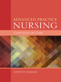 Cover image: Advanced Practice Nursing Contexts of Care 1st edition 9781284047028