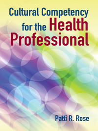 Cover image: Cultural Competency for the Health Professional 1st edition 9781449614515