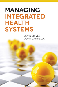Cover image: Managing Integrated Health Systems 1st edition 9781284044492