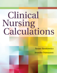 Cover image: Clinical Nursing Calculations 1st edition 9781284057522