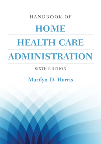 Titelbild: Handbook of Home Health Care Administration 6th edition 9781284068023