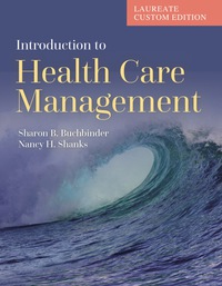 Omslagafbeelding: Introduction to Health Care Management Laureate Custom Edition 3rd edition 9781284081015