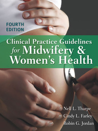 Cover image: Clinical Practice Guidelines for Midwifery & Women's Health 4th edition 9781449645755