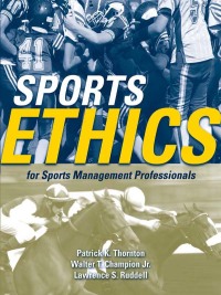 Cover image: Sports Ethics for Sports Management Professionals 1st edition 9780763743840