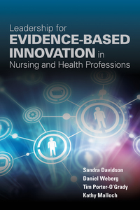Omslagafbeelding: Leadership for Evidence-Based Innovation in Nursing and Health Professions 1st edition 9781284099416