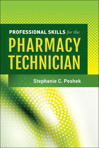 Cover image: Professional Skills for the Pharmacy Technician 9781449629823