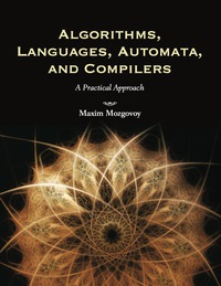Cover image: Algorithms, Languages, Automata, and Compilers: A Practical Approach 1st edition 9780763776275