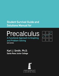 صورة الغلاف: Student Survival and Solutions Manual for Precalculus: A Functional Approach to Graphing and Problem Solving 6th edition 9780763751777