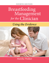 Cover image: Breastfeeding Management for the Clinician 4th edition 9781284091045