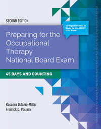 Cover image: Preparing for the Occupational Therapy National Board Exam: 45 Days and Counting 2nd edition 9781284072457