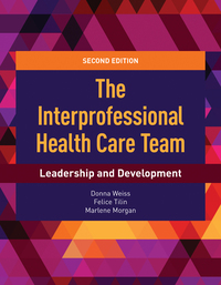 Imagen de portada: The Interprofessional Health Care Team 2nd edition 9781284112009