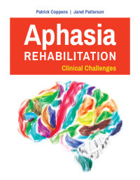 Cover image: Aphasia Rehabilitation: Clinical Challenges 9781284042719