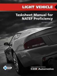 Cover image: Light Vehicle Tasksheet Manual for NATEF Proficiency, 2013 NATEF Edition 2nd edition 9781284026795